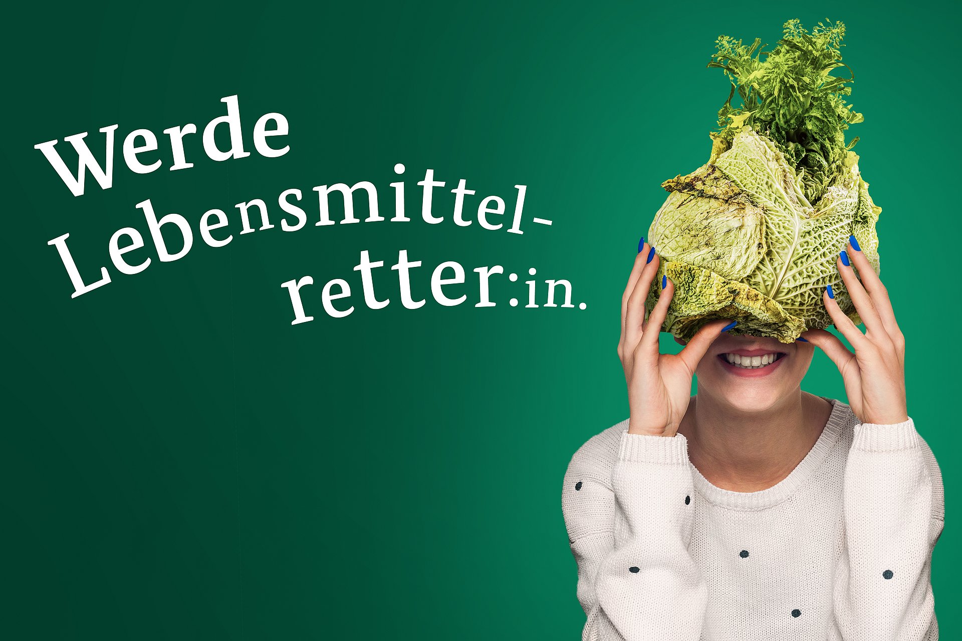 Frau, die einen Kohl vor dem Gesicht hält, und der Schriftzug: Werde Lebensmittelretter:in 