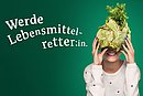 Frau, die einen Kohl vor dem Gesicht hält, und der Schriftzug: Werde Lebensmittelretter:in 